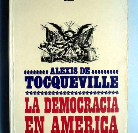 Alexis de Tocqueville: La democracia en América