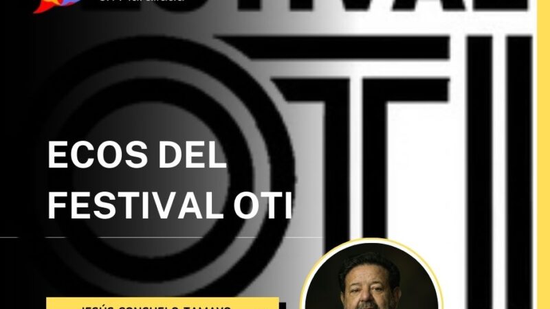 Ecos del Festival OTI
