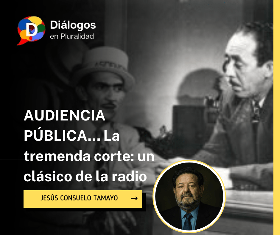 AUDIENCIA PÚBLICA… La tremenda corte: un clásico de la radio