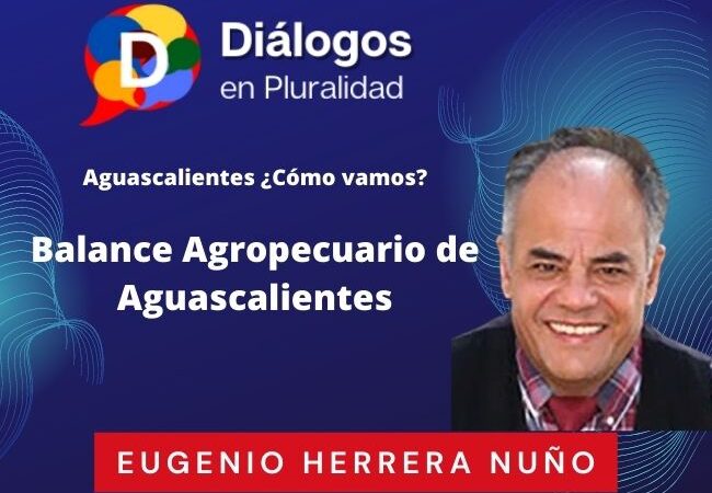 Balance Agropecuario de Aguascalientes