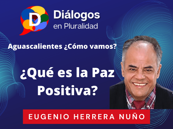 ¿Qué es la Paz Positiva?