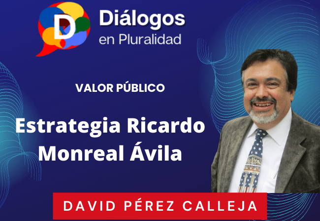 Estrategia Ricardo Monreal Ávila