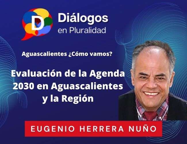 Evaluación de la Agenda 2030 en Aguascalientes y la Región