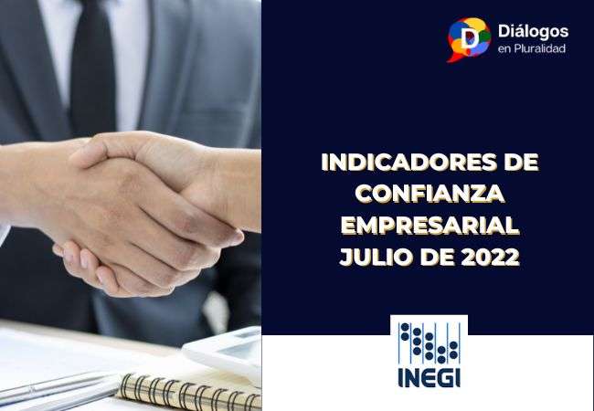 Indicadores de confianza empresarial julio de 2022