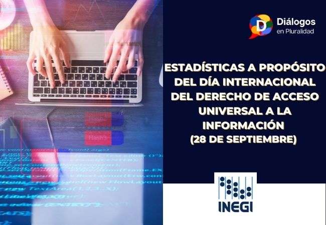 Estadísticas a propósito del día internacional del derecho De acceso universal a la información (28 de septiembre)