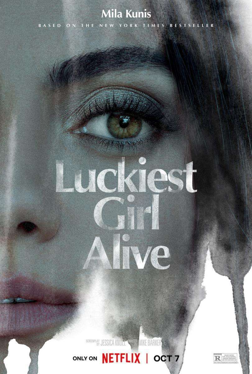 “LA CHICA MÁS AFORTUNADA DEL MUNDO” (“LUCKIEST GIRL ALIVE”) – NETFLIX