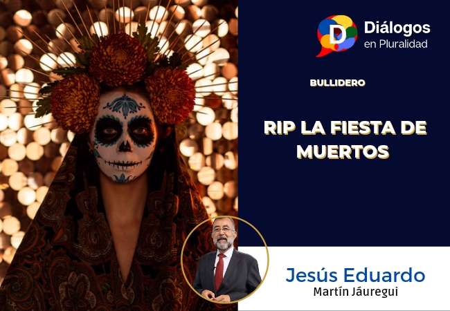 RIP LA FIESTA DE MUERTOS