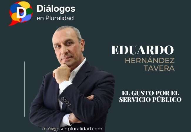 Eduardo Hernández Tavera: el gusto por el servicio público