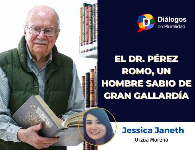 El Dr. Alfonso Pérez Romo, un hombre sabio de gran gallardía