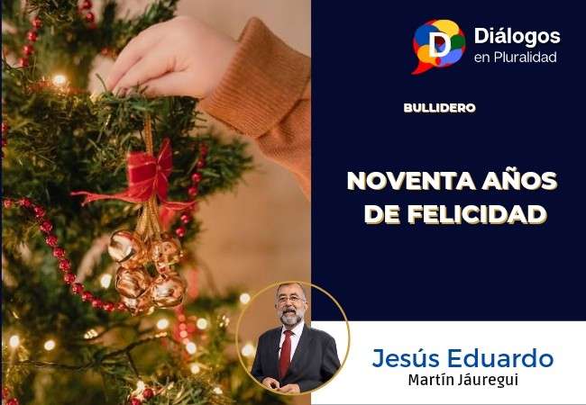 NOVENTA AÑOS DE FELICIDAD