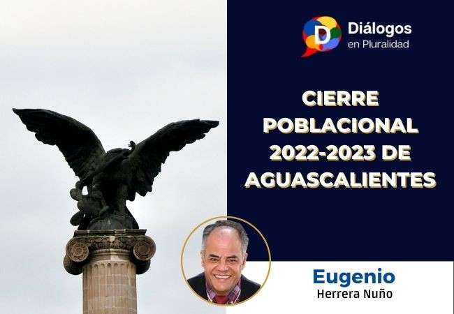 Cierre Poblacional 2022-2023 de Aguascalientes