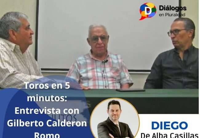 Toros en 5 minutos: Entrevista con Gilberto Calderón Romo
