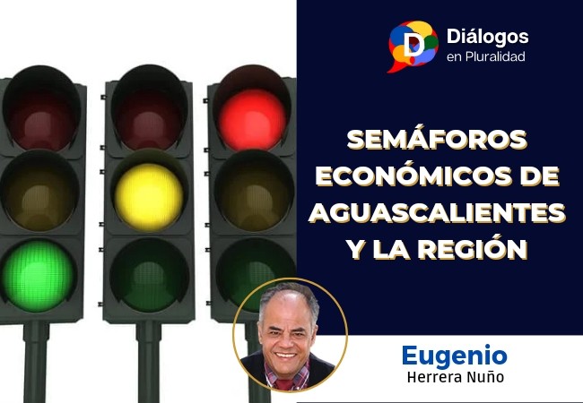 Semáforos Económicos de Aguascalientes y la Región