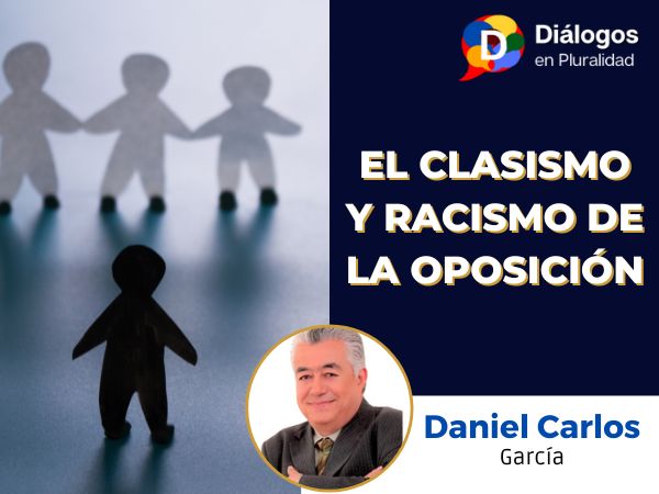 EL CLASISMO Y RACISMO DE LA OPOSICIÓN