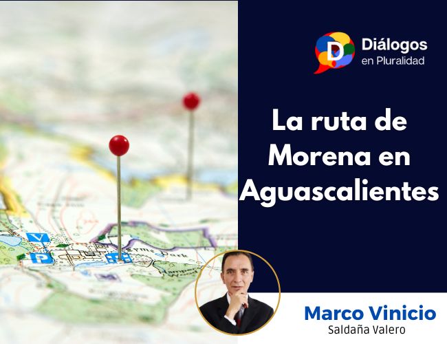 La ruta de Morena en Aguascalientes