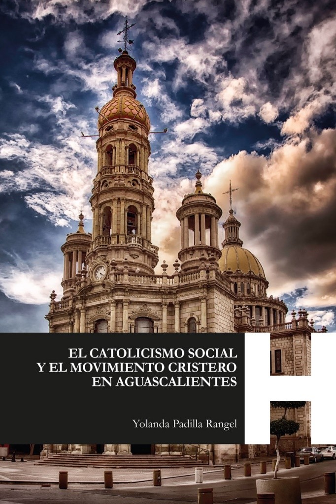 Catolicismo arraigado en Aguascalientes