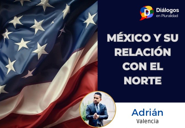 México y su relación con el norte