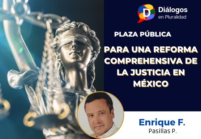 Para una reforma comprehensiva de la justicia en México