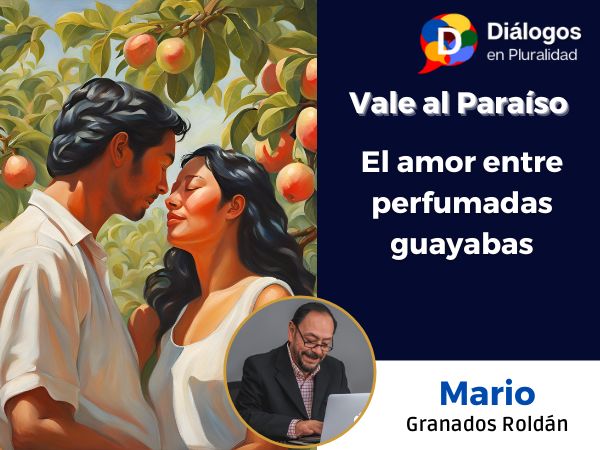 El amor entre perfumadas guayabas