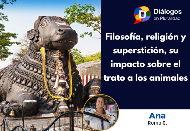 Filosofía, religión y superstición, su impacto sobre el trato a los animales