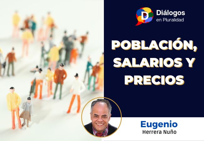 Población, salarios y precios