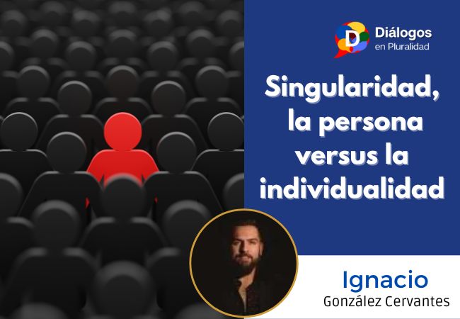 Singularidad, la persona versus la individualidad