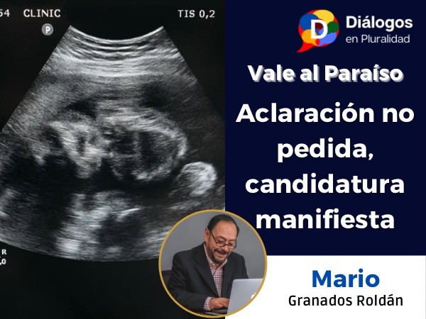 Aclaración no pedida, candidatura manifiesta