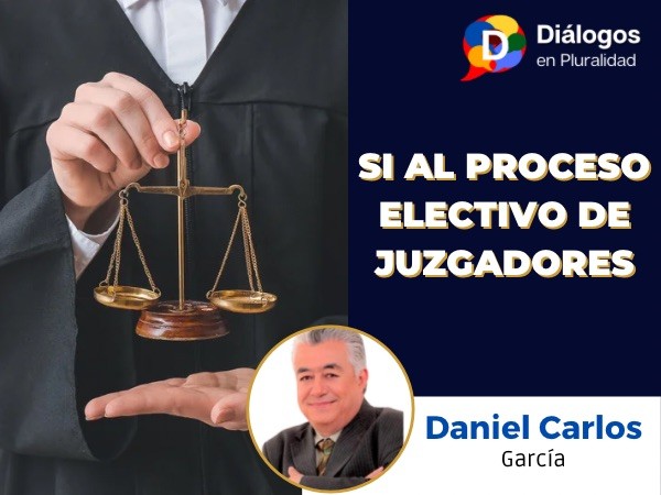 SI AL PROCESO ELECTIVO DE JUZGADORES