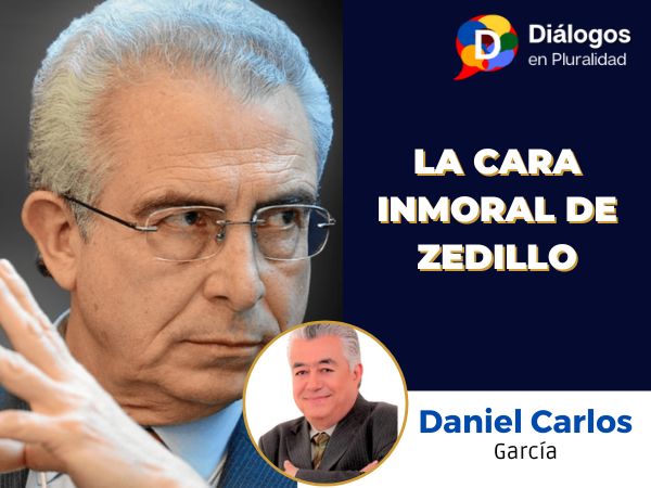 LA CARA INMORAL DE ZEDILLO