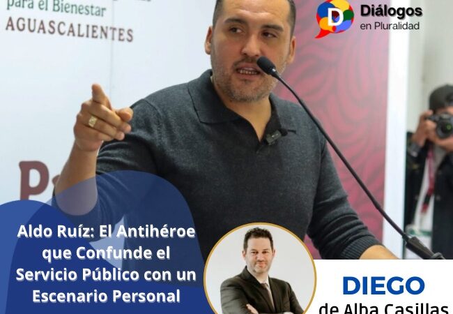 Aldo Ruíz: El Antihéroe que Confunde el Servicio Público con un Escenario Personal