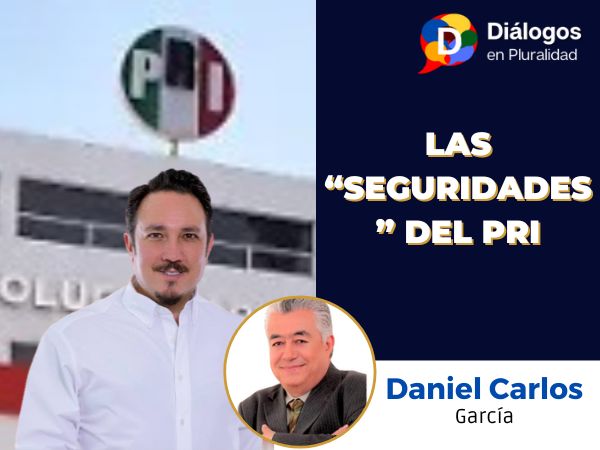 LAS “SEGURIDADES” DEL PRI
