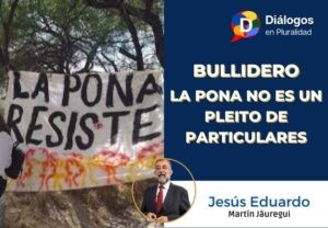 LA PONA NO ES UN PLEITO DE PARTICULARES