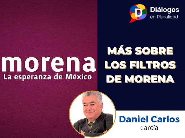 MÁS SOBRE LOS FILTROS DE MORENA