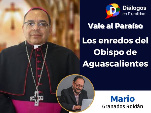 Los enredos del Obispo de Aguascalientes