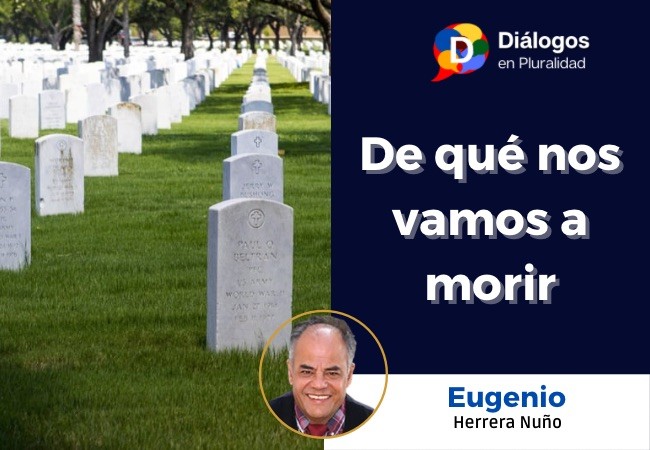 De qué nos vamos a morir