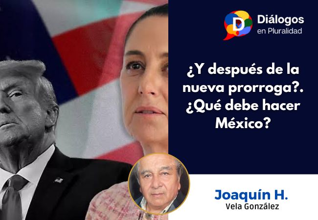 ¿Y después de la nueva prorroga? ¿Qué debe hacer México?