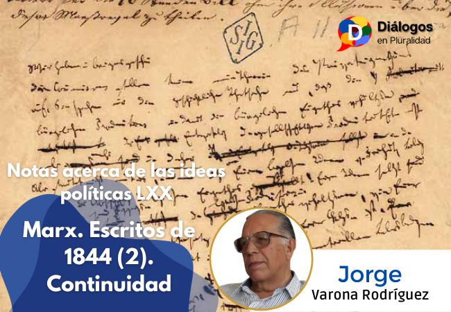 Marx. Escritos de 1844 (2). Continuidad