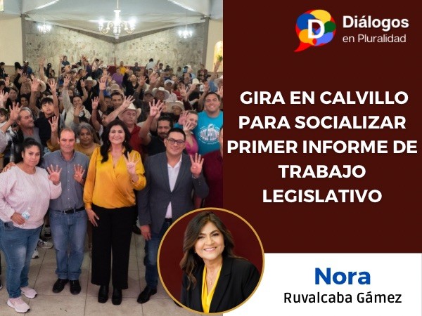 NORA RUVALCABA GIRA EN CALVILLO PARA SOCIALIZAR PRIMER INFORME DE TRABAJO LEGISLATIVO