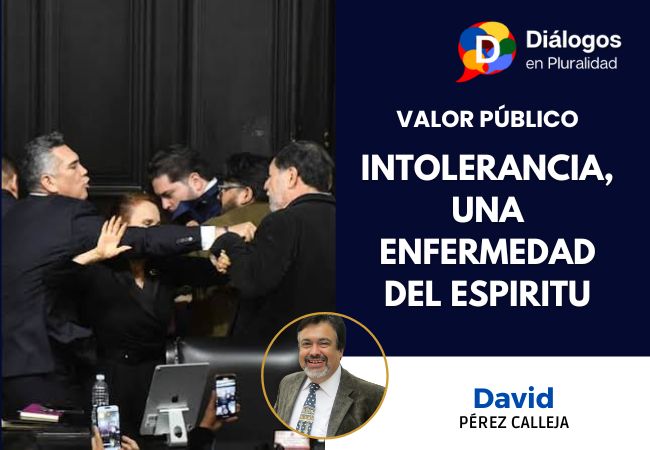 INTOLERANCIA, UNA ENFERMEDAD DEL ESPIRITU