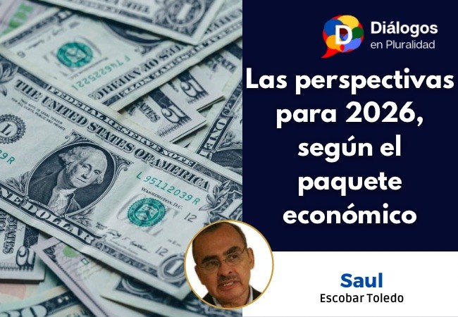 Las perspectivas para 2026, según el paquete económico