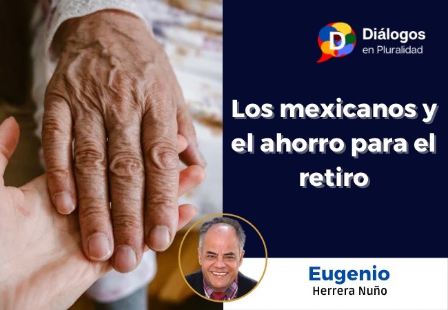 Los mexicanos y el ahorro para el retiro