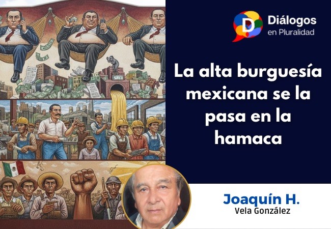La alta burguesía mexicana se la pasa en la hamaca