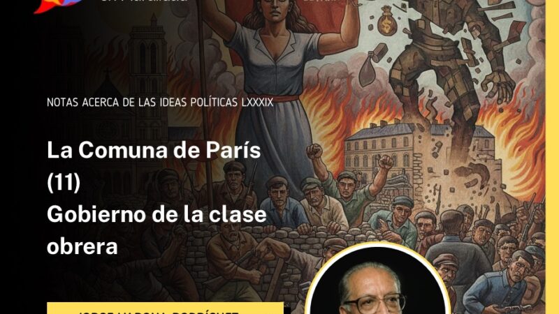 La Comuna de París (11) Gobierno de la clase obrera