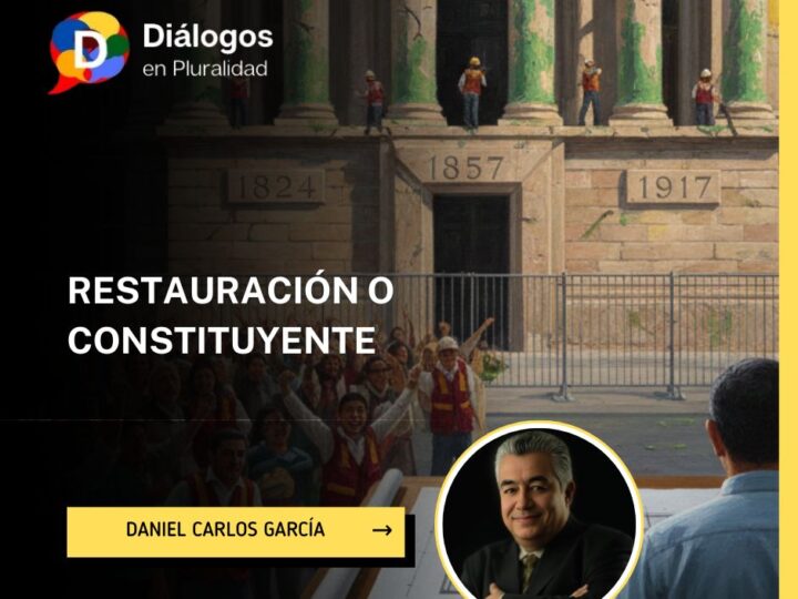 RESTAURACIÓN O CONSTITUYENTE
