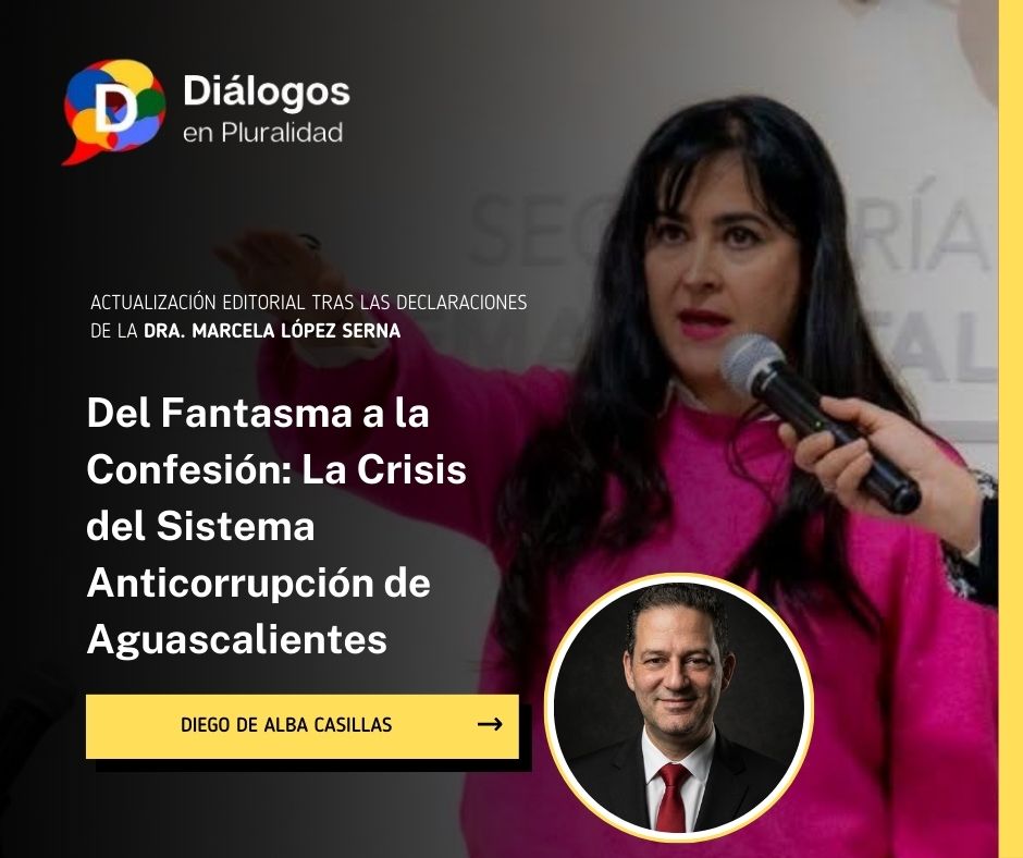 Del Fantasma a la Confesión: La crisis del Sistema Anticorrupción de Aguascalientes