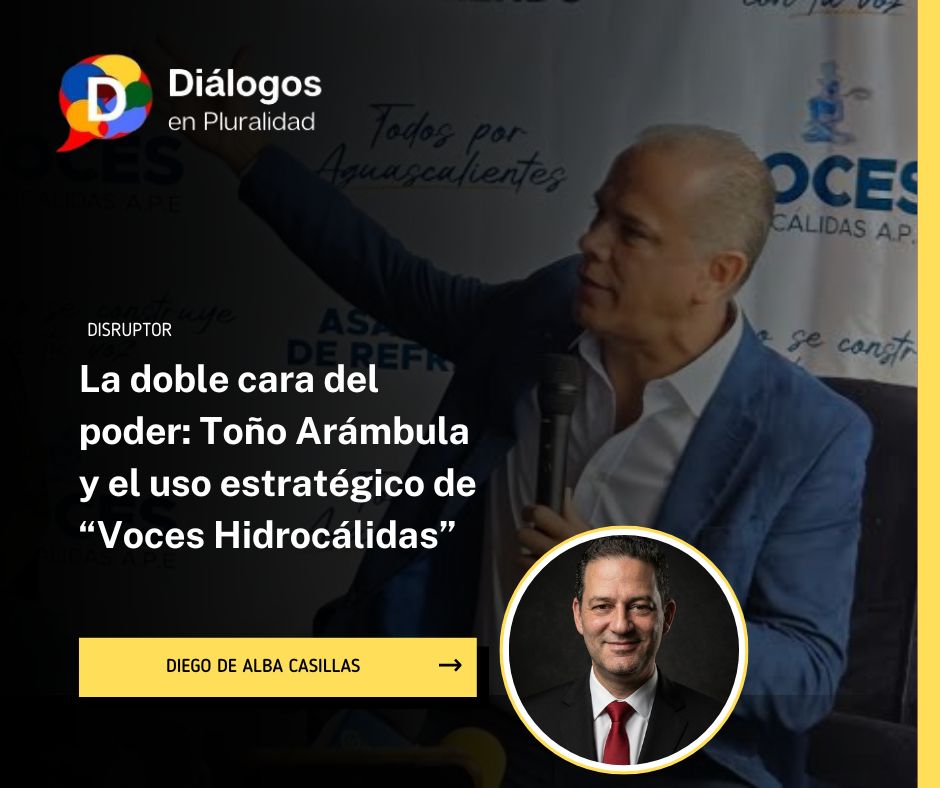 La doble cara del poder: Toño Arámbula y el uso estratégico de “Voces Hidrocálidas”
