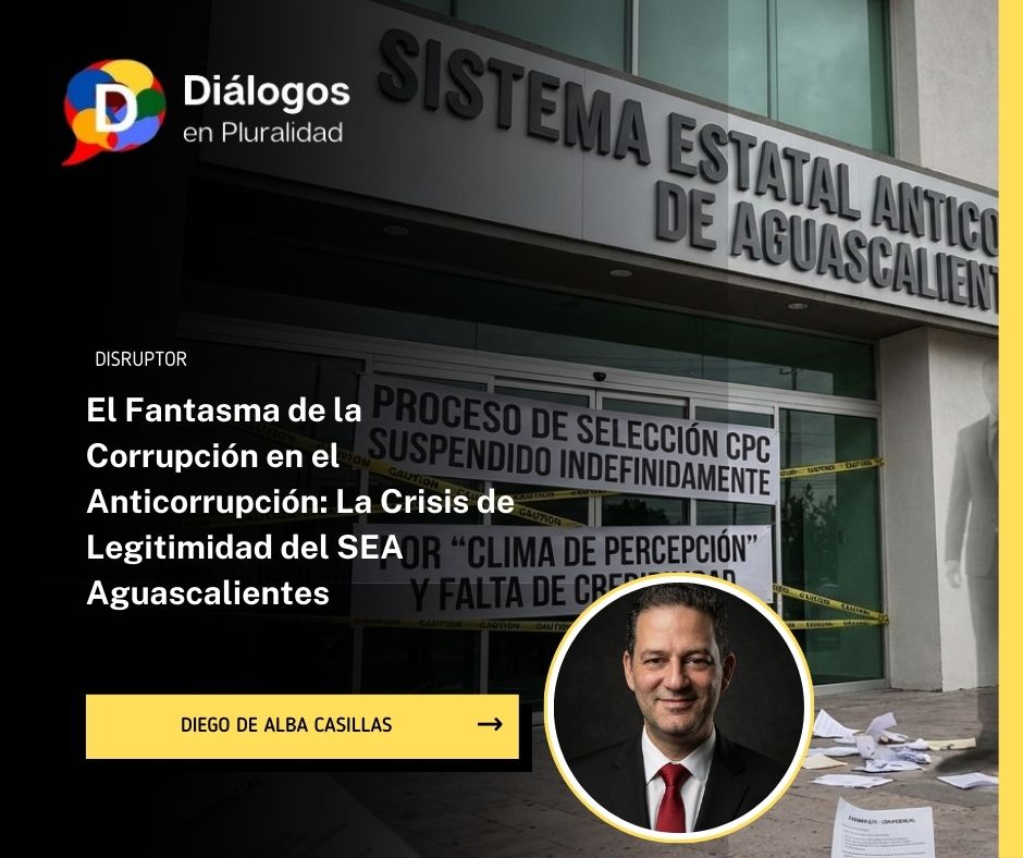 El fantasma de la corrupción en el anticorrupción: La crisis de legitimidad del SEA Aguascalientes