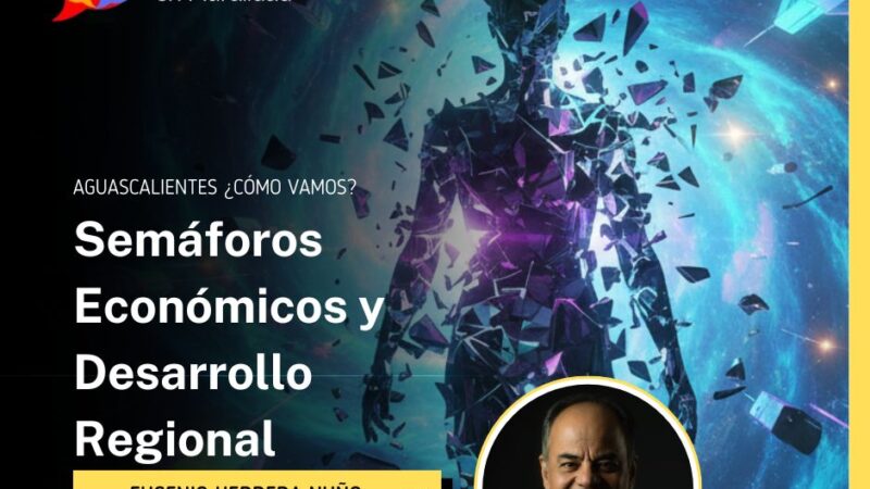 Semáforos Económicos y Desarrollo Regional