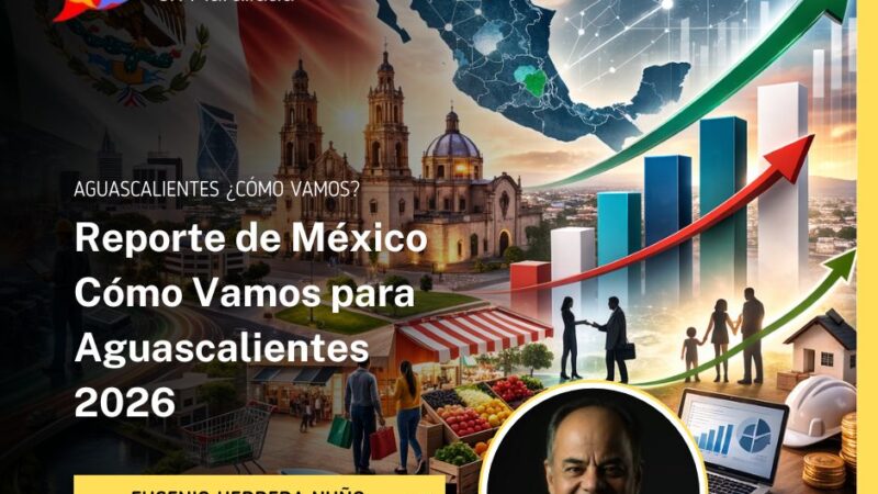 Reporte de México Cómo Vamos para Aguascalientes 2026