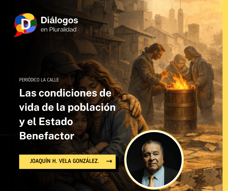 Las condiciones de vida de la población y el Estado Benefactor